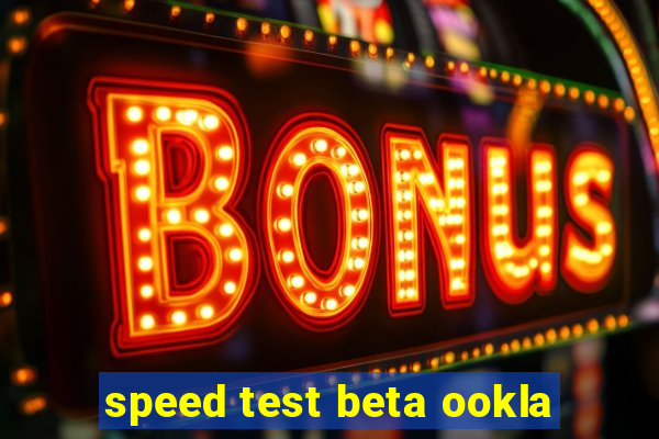 speed test beta ookla